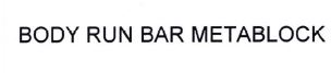 Trademark BODY RUN BAR METABLOCK