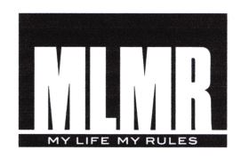 Trademark MLMR MY LIFE MY RULES