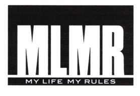 Trademark MLMR MY LIFE MY RULES