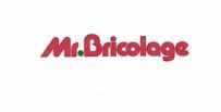 Trademark MR. BRICOLAGE