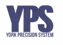 Trademark YPS YORK PRECISION SYSTEM