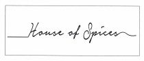 Trademark HOUSE OF SPICES