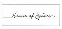 Trademark HOUSE OF SPICES