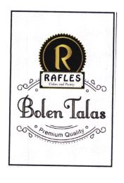 Trademark RAFLES BOLEN TALAS