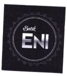 Trademark Batik ENI + lukisan/logo