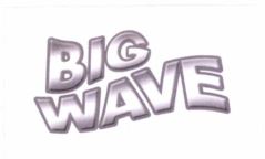 Trademark BIG WAVE