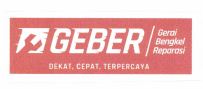 Trademark GEBER Gerai Bengkel Reparasi DEKAT, CEPAT, TERPERCAYA