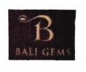 Trademark BALI GEMS+LOGO