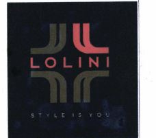 Trademark LOLINI STYLE IS YOU + LOGO