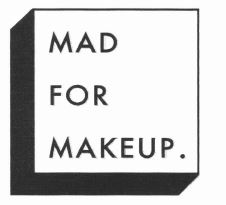 Trademark MAD FOR MAKEUP + LOGO