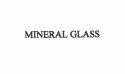 Trademark MINERAL GLASS