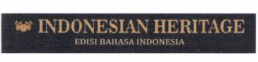 Trademark INDONESIAN HERITAGE EDISI BAHASA INDONESIA + LOGO