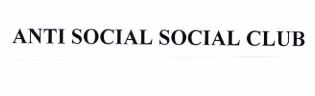 Trademark ANTI SOCIAL SOCIAL CLUB