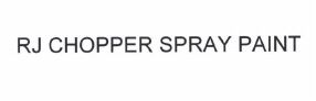 Trademark RJ CHOPPER SPRAY PAINT