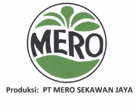 Trademark MERO Produksi PT MERO SEKAWAN JAYA