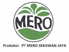 Trademark MERO Produksi PT MERO SEKAWAN JAYA