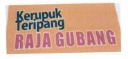 Trademark Kerupuk Teripang RAJA GUBANG