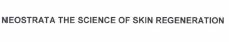 Trademark NEOSTRATA THE SCIENCE OF SKIN REGENERATION