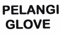 Trademark PELANGI GLOVE