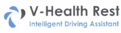 Trademark V-HEALTH REST INTELLIGENT DRIVING ASISTANT DAN LOGO