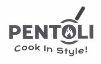 Trademark PENTOLI Cook In Style + Logo