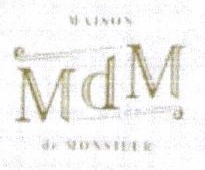 Trademark Masion MDM de MONSIEUR