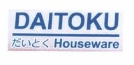 Trademark DAITOKU HOUSEWARE + KANJI