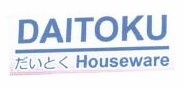 Trademark DAITOKU HOUSEWARE + KANJI