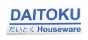 Trademark DAITOKU HOUSEWARE + KANJI