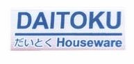 Trademark DAITOKU HOUSEWARE + KANJI