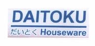 Trademark DAITOKU HOUSEWARE + KANJI