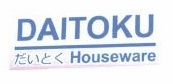 Trademark DAITOKU HOUSEWARE + KANJI