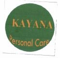 Trademark KAYANA PERSONAL CARE