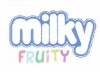 Trademark MILKY FRUITY