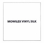 Trademark MOWILEX VINYL SILK