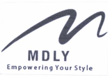 Trademark " MDLY + LOGO M (EMPOWERING YOUR STYLE) "