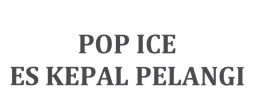 Trademark POP ICE ES KEPAL PELANGI