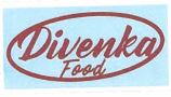 Trademark DIVENKA FOOD