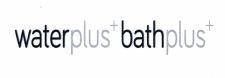 Trademark waterplus+bathplus+