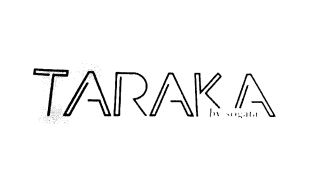 Trademark TARAKA by Sogata