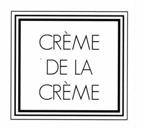 Trademark CREME DE LA CREME