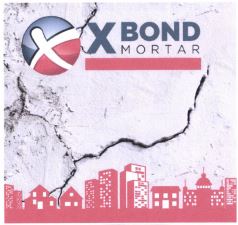 Trademark X BOND MORTAR + LOGO