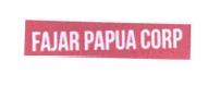 Trademark FAJARPAPUACORP