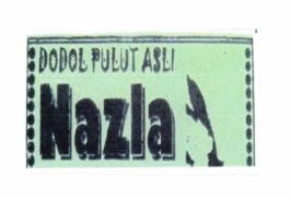 Trademark DODOL PULUT ASLI " NAZLA "