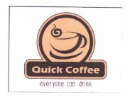 Trademark QUICK COFFE Everyone Can Drink+LOGO