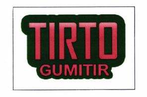 Trademark TIRTO GUMITIR + LOGO