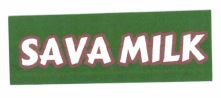 Trademark SAVA MILK + LOGO