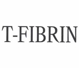 Trademark T-FIBRIN