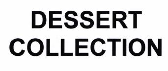 Trademark DESSERT COLLECTION