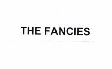 Trademark THE FANCIES